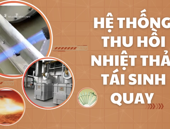 tim-hieu-ve-san-pham-moi-he-thong-thu-hoi-nhiet-thai-tai-sinh-quay
